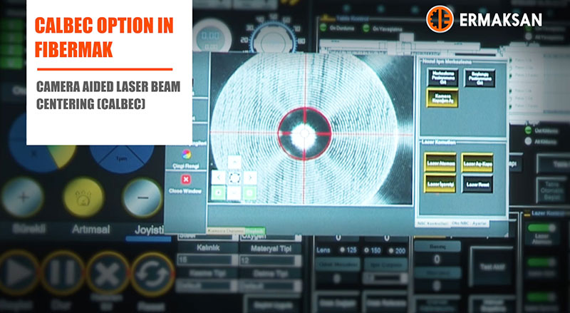 More accurate and safe cutting with CALBEC (Camera Aided Laser Beam Centering)